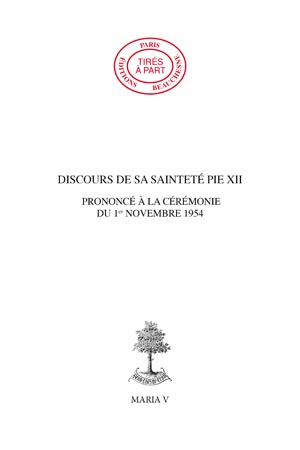 II. DISCOURS DE SA SAINTETÉ PIE XII PRONONCÉ À LA CÉRÉMONIE DU 1ER NOVEMBRE 54